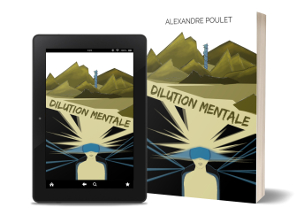 Dilution Mentale, le roman