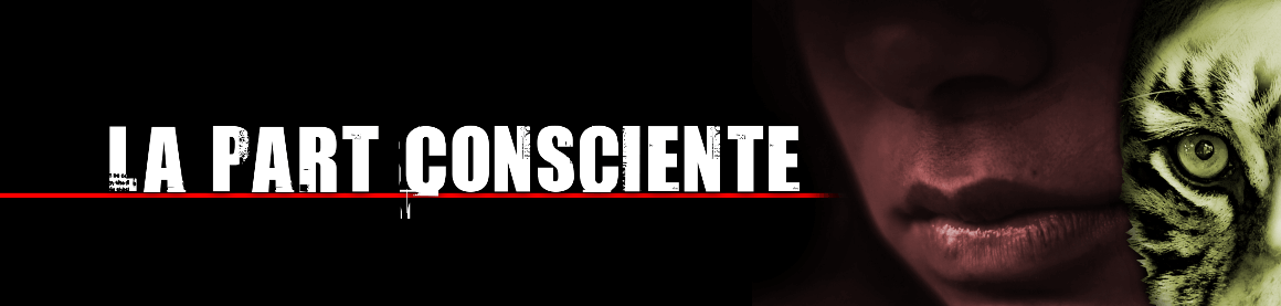 La Part Consciente